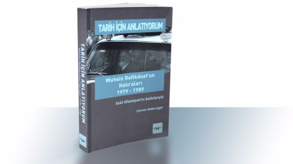 Tarih için Anlatıyorum (Muhsin Refikdust’un Hatıraları 1979 – 1989)