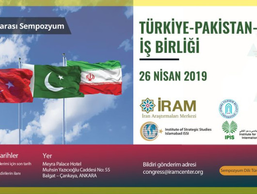 Türkiye-Pakistan-İran İş Birliği Sempozyumu