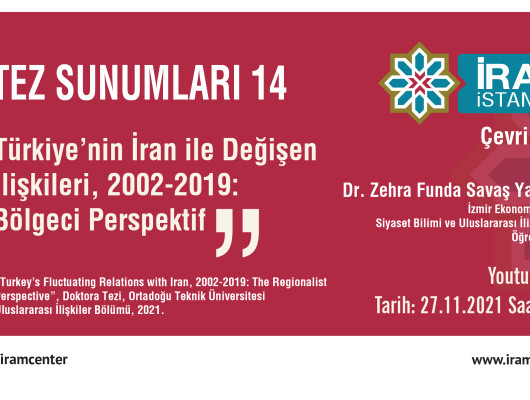 Türkiye’nin İran ile Değişen İlişkileri, 2002-2019: Bölgeci Perspektif
