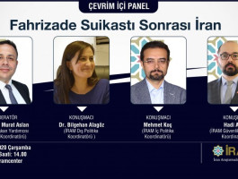 Fahrizade Suikastı Sonrası İran Adlı Panel Gerçekleştirildi