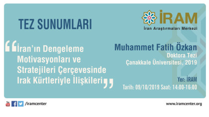 İran’ın Dengeleme Motivasyonları ve Stratejileri Çerçevesinde Irak Kürtleriyle İlişkileri
